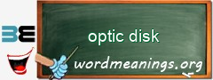 WordMeaning blackboard for optic disk